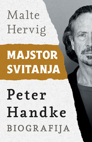 MAJSTOR SVITANJA : Peter Handke biografija 