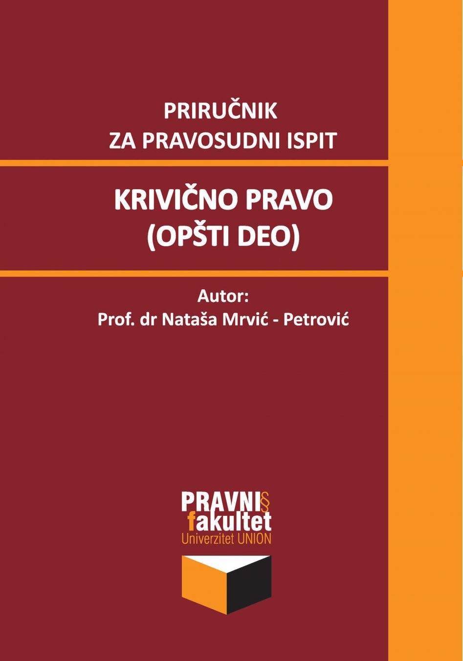 KRIVIČNO PRAVO (OPŠTI DEO) Priručnik za pravosudni ispit 