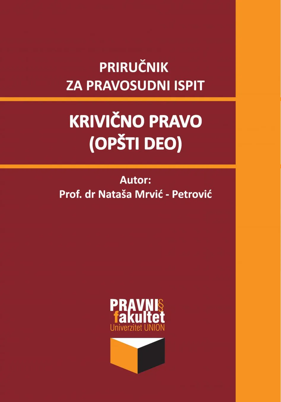 KRIVIČNO PRAVO (OPŠTI DEO) Priručnik za pravosudni ispit 
