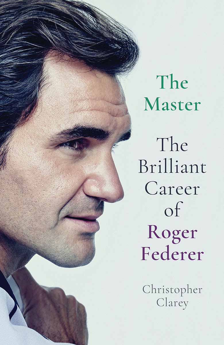 THE MASTER The Brilliant Career of Roger Federer 