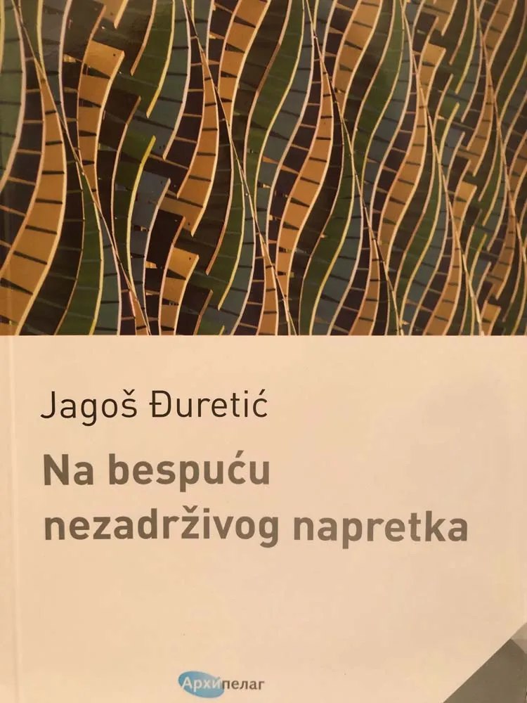 NA BESPUĆU NEZADRŽIVOG NAPRETKA 