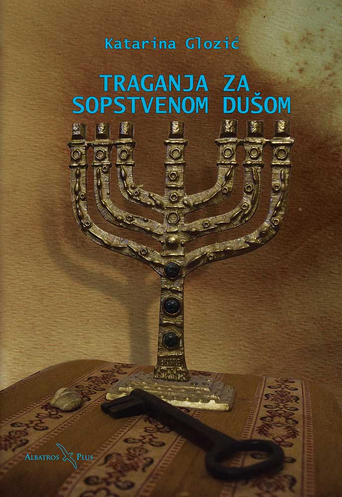 TRAGANJA ZA SOPSTVENOM DUŠOM 