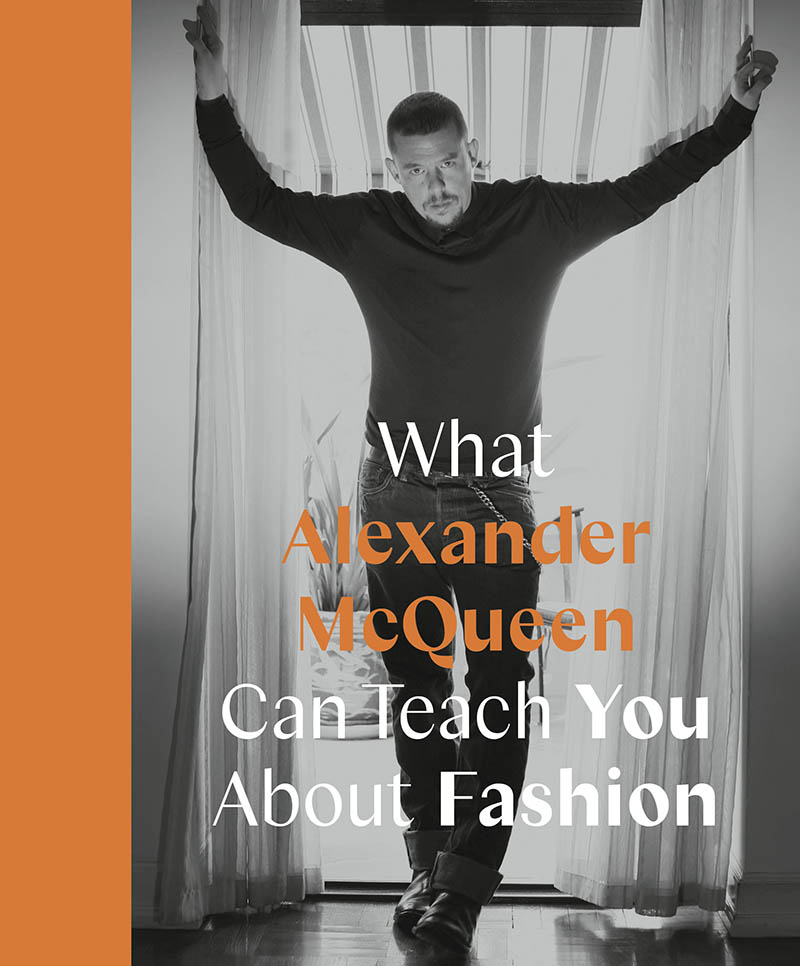 WHAT ALEXANDER MCQUEEN CAN TEACH YOU ABOUT FASHION 