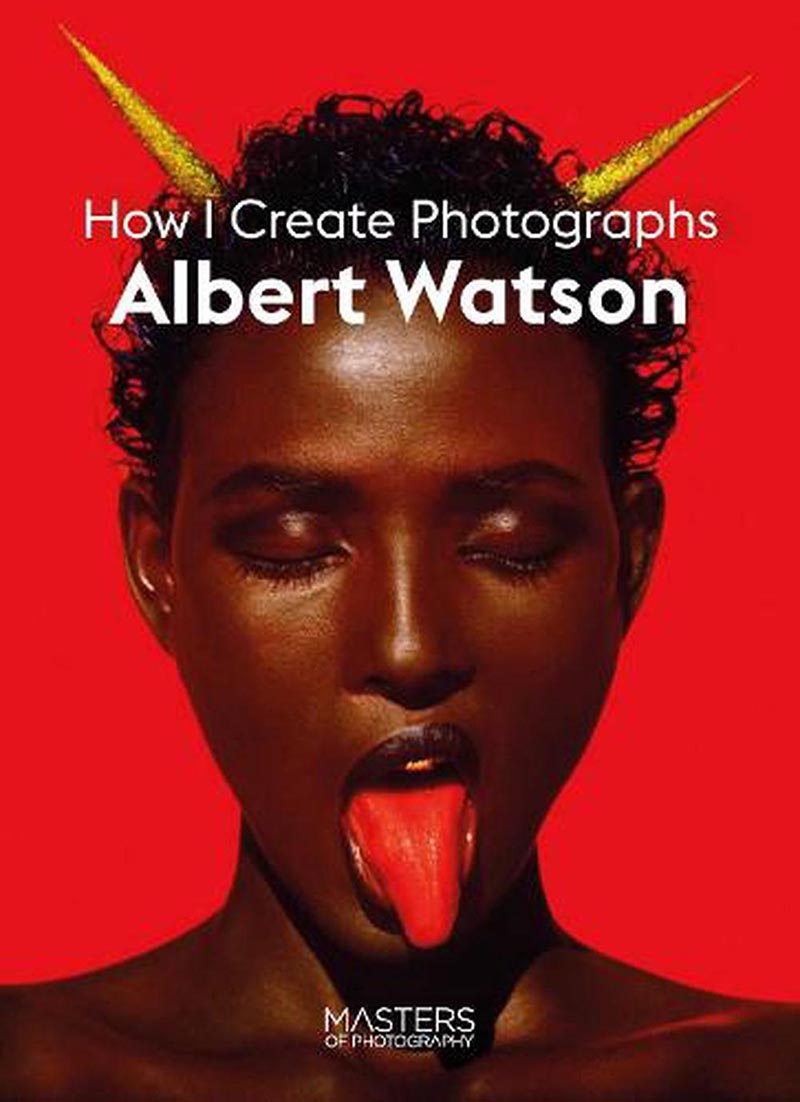 ALBERT WATSON CREATING PHOTOGRAPHS 