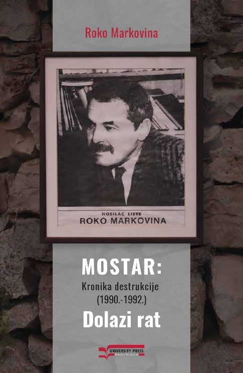 MOSTAR – KRONIKA DESTRUKCIJE (1990-1992) 
