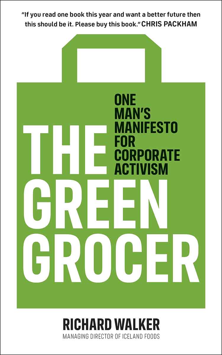 THE GREEN GROCER ne Mans Manifesto for Corporate Activism 