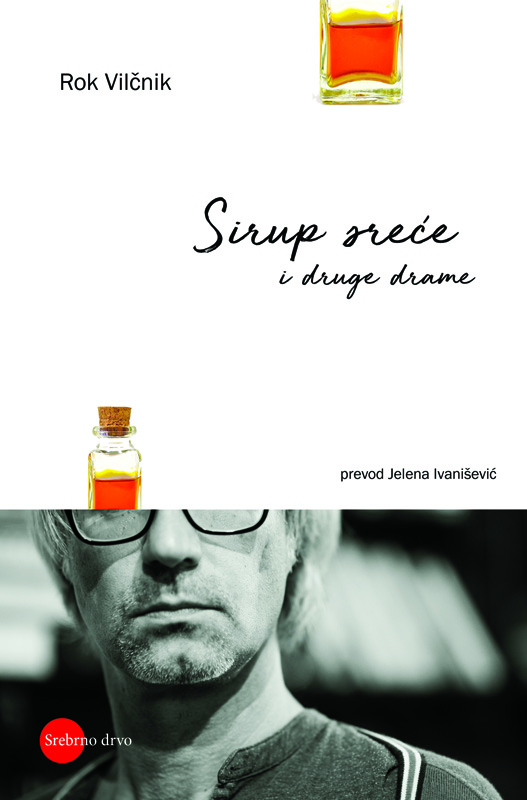 SIRUP SREĆE I DRUGE DRAME 