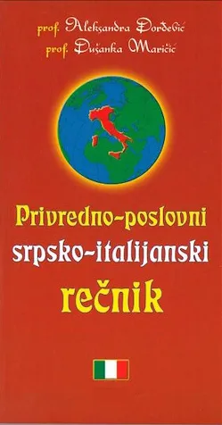 PRIVREDNO POSLOVNI SRPSKO-ITALIJANSKI REČNIK 