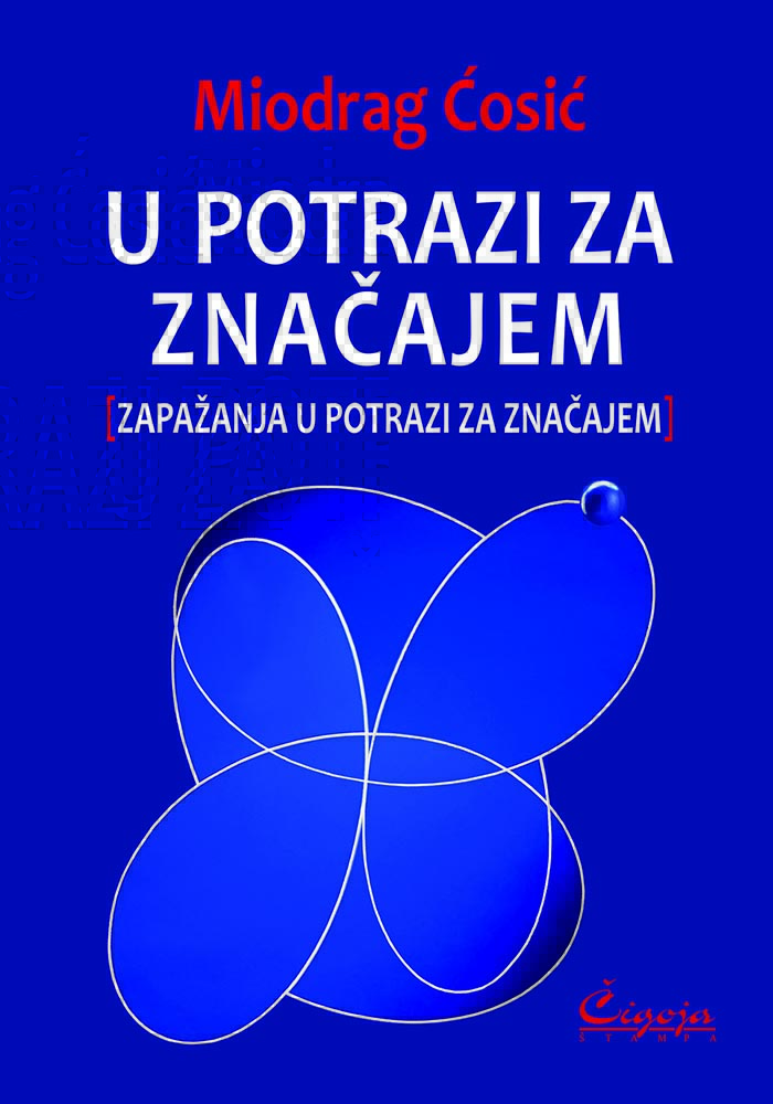 U POTRAZI ZA ZNAČAJEM Zapažanja 