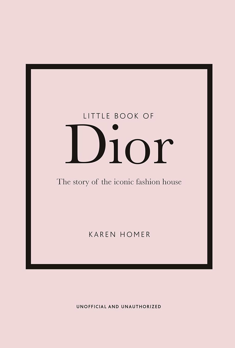 THE LITTLE BOOK OF DIOR 