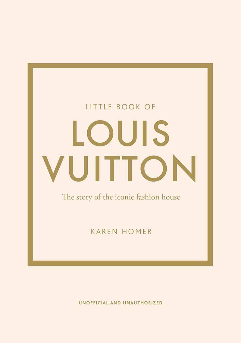 THE LITTLE BOOK OF LOUIS VUITTON 
