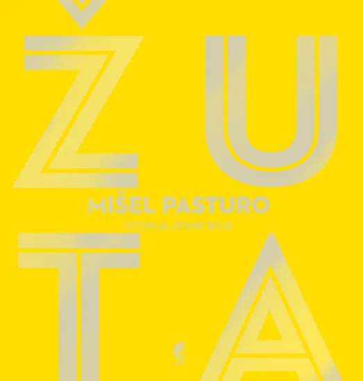 ŽUTA - ISTORIJA JEDNE BOJE 