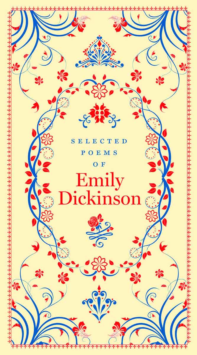 SELECTED POEMS OF EMILY DICKINSON 