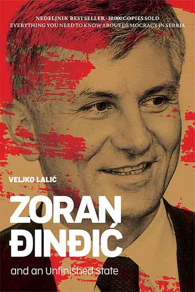 ZORAN ĐINĐIĆ AND AN UNFINISHED STATE 