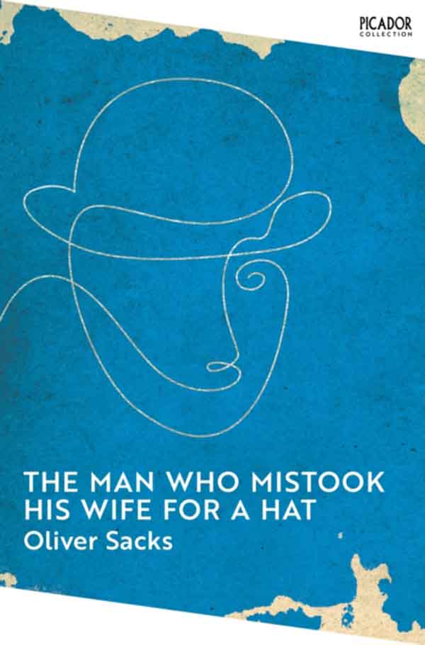 THE MAN WHO MISTOOK HIS WIFE FOR THE HAT 