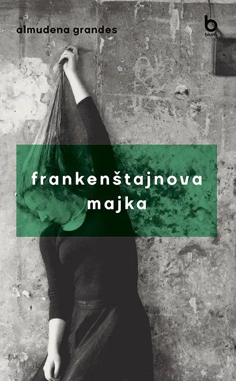 FRANKENŠTAJNOVA MAJKA 