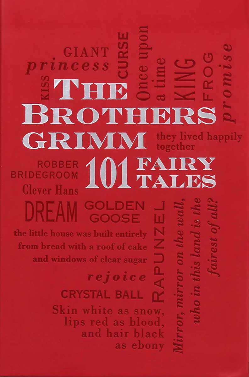 THE BROTHERS GRIMM 101 FAIRY TALES 
