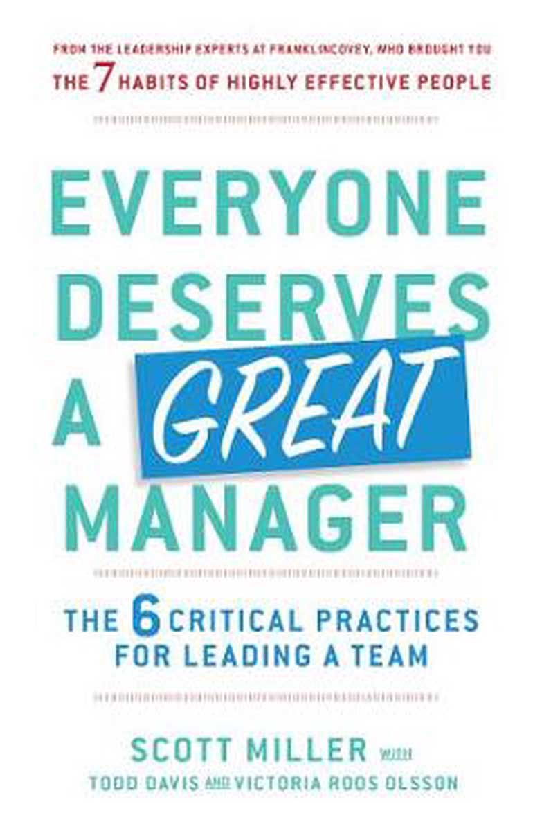 EVERYONE DESERVES A GREAT MANAGER 