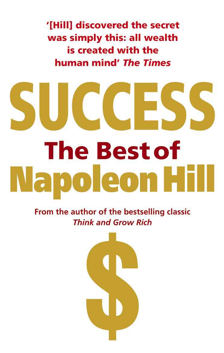 SUCCESS THE BEST OF NAPOLEON HILL 