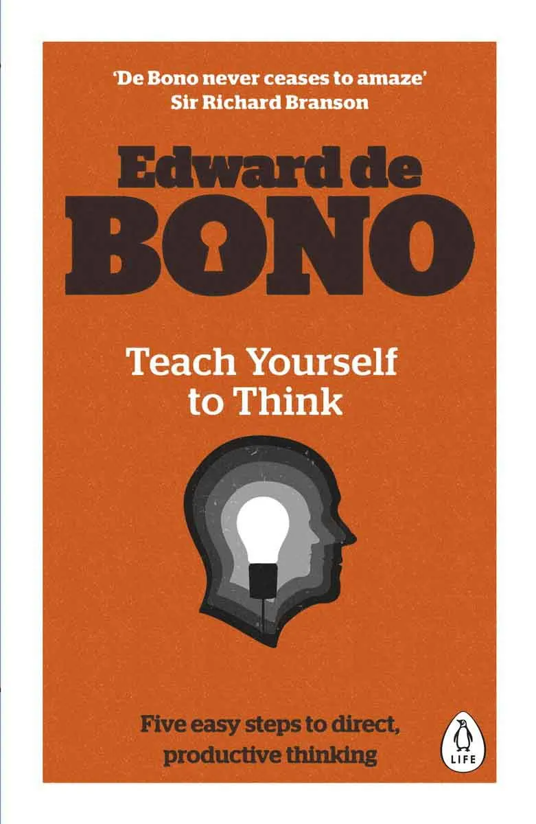 TEACH YOURSELF TO THINK 