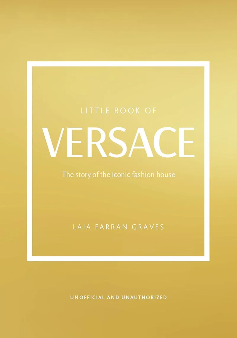 THE LITTLE BOOK OF VERSACE 
