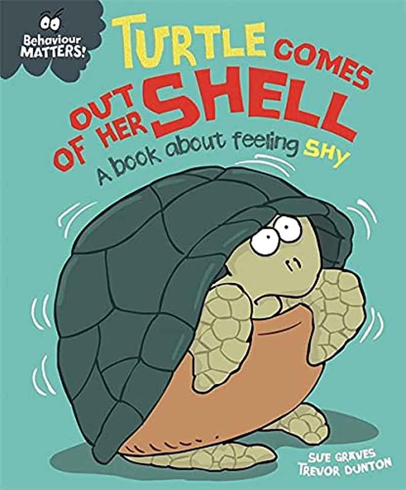 BEHAVIOUR MATTERS TURTLE COMES OUT OF HER SHELL 