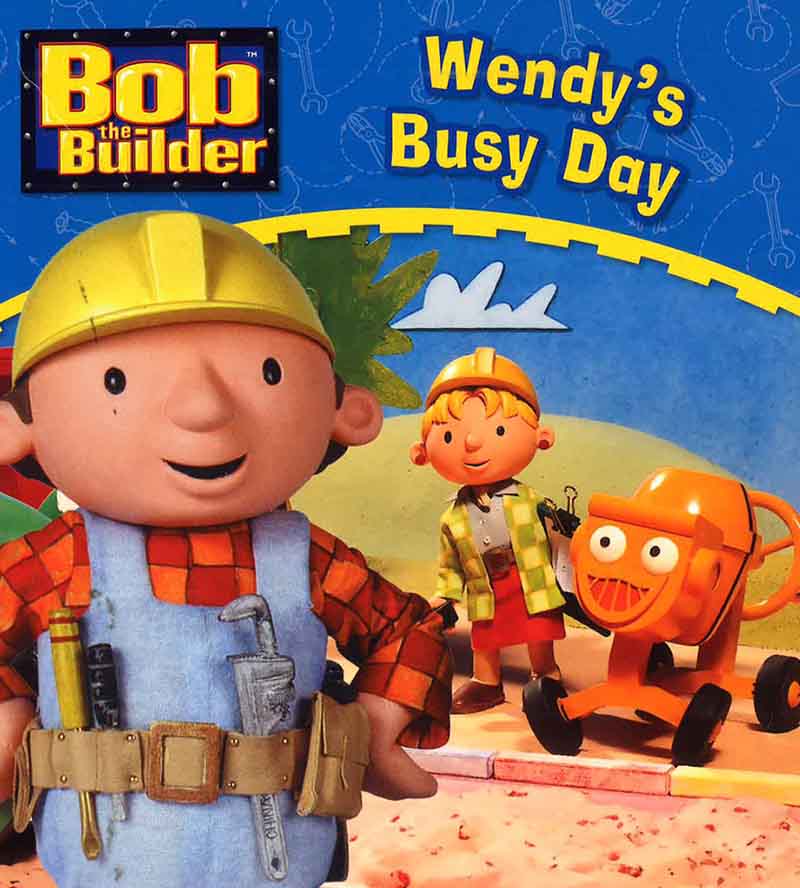 BOB BUILDER WENDYS BUSY DAY 