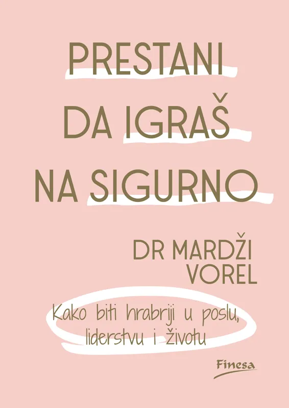 PRESTANI DA IGRAŠ NA SIGURNO 