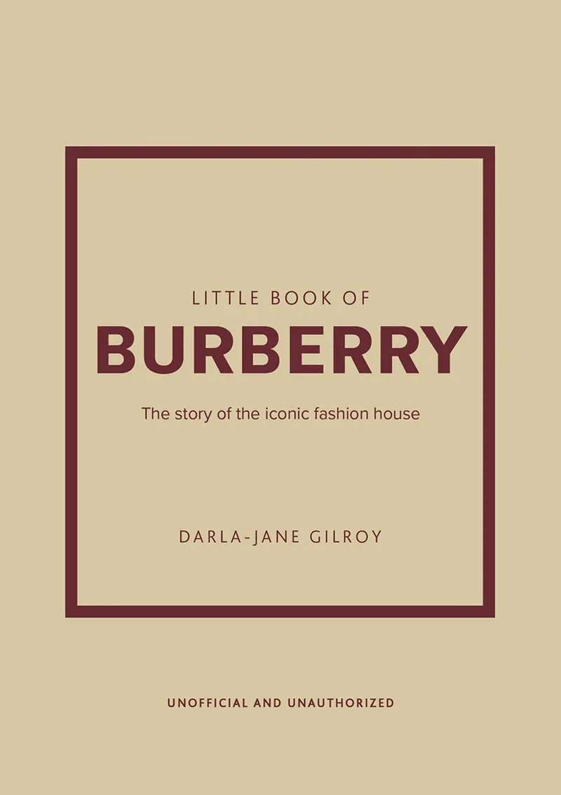 THE LITTLE BOOK OF BURBERRY 