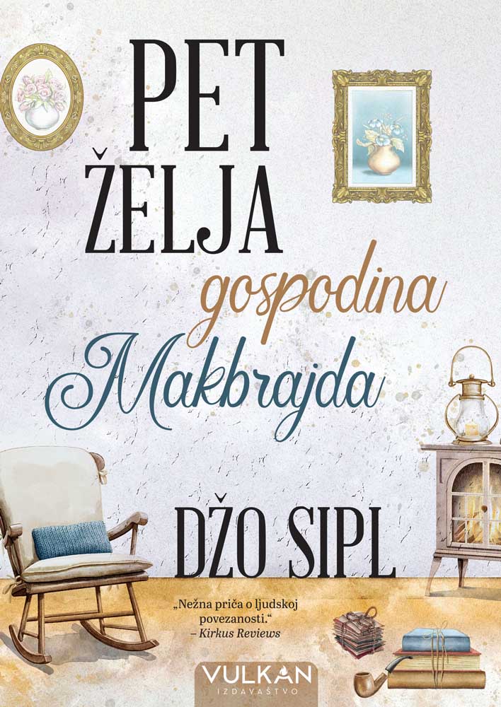 PET ŽELJA GOSPODINA MAKBRAJDA 