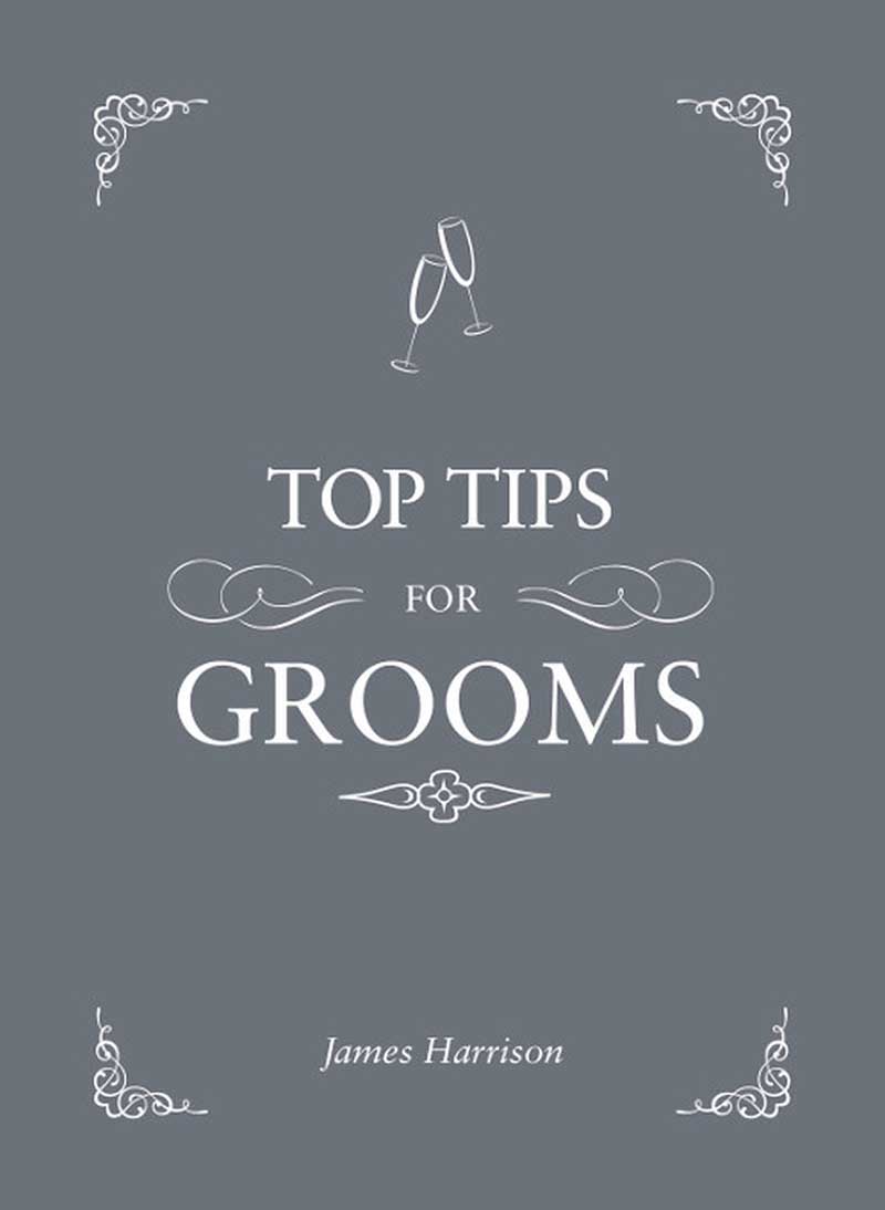 TOP TIPS FOR THE GROOMS 