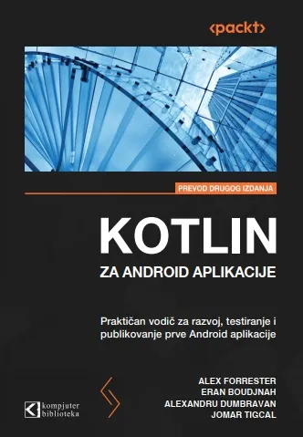 KOTLIN ZA ANDROID APLIKACIJE prevod 2. izdanja 