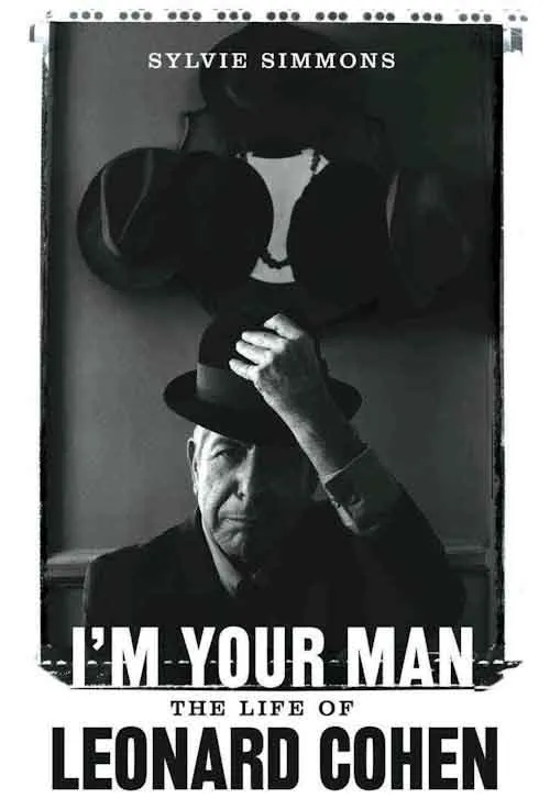 I'M YOUR MAN LIFE OF LEONARD COHEN 