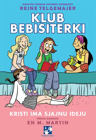 KLUB BEBISITERKI. KRISTI IMA SJAJNU IDEJU 
