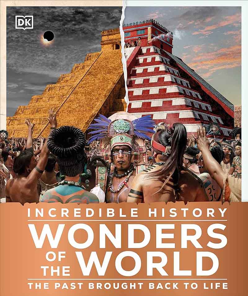 INCREDIBLE HISTORY WONDERS OF THE WORLD 