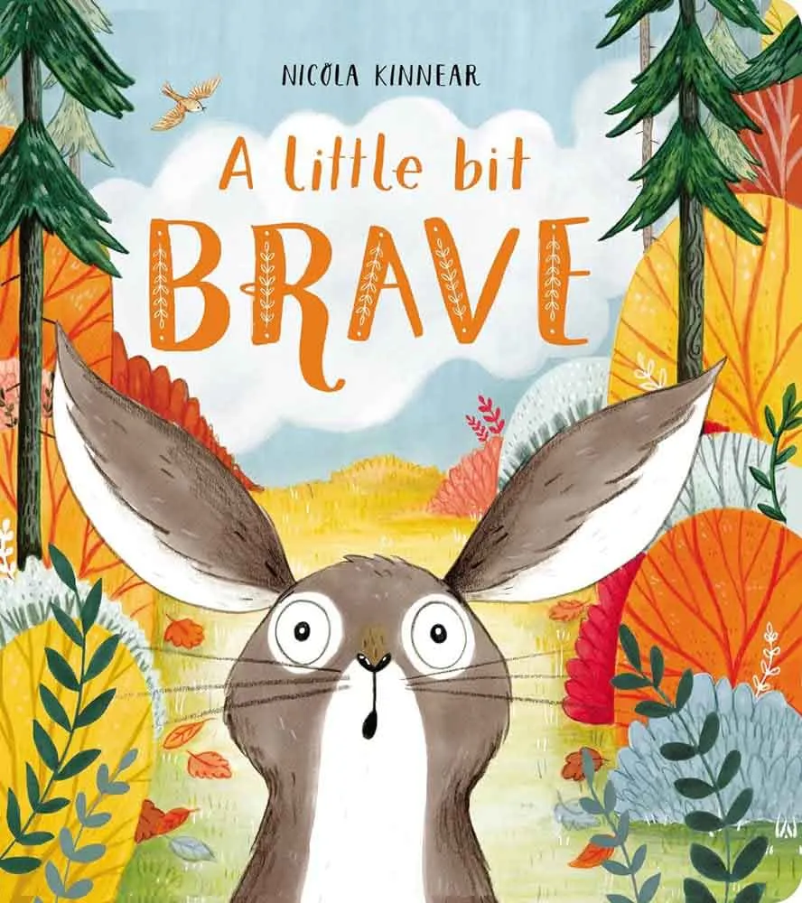 A LITTLE BIT BRAVE