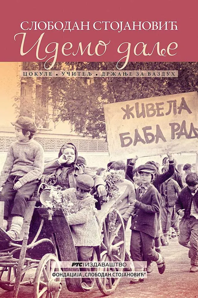 IDEMO DALJE 