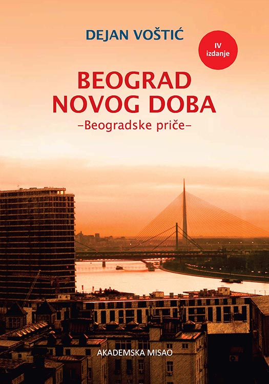 BEOGRAD NOVOG DOBA Beogradske priče 