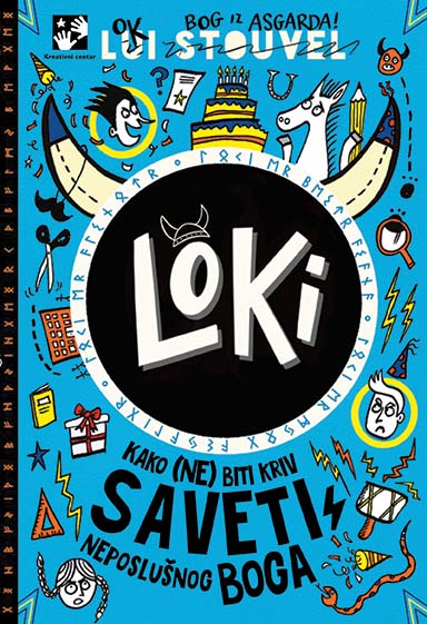 LOKI: KAKO (NE) BITI KRIV - SAVETI NEPOSLUŠNOG BOGA 