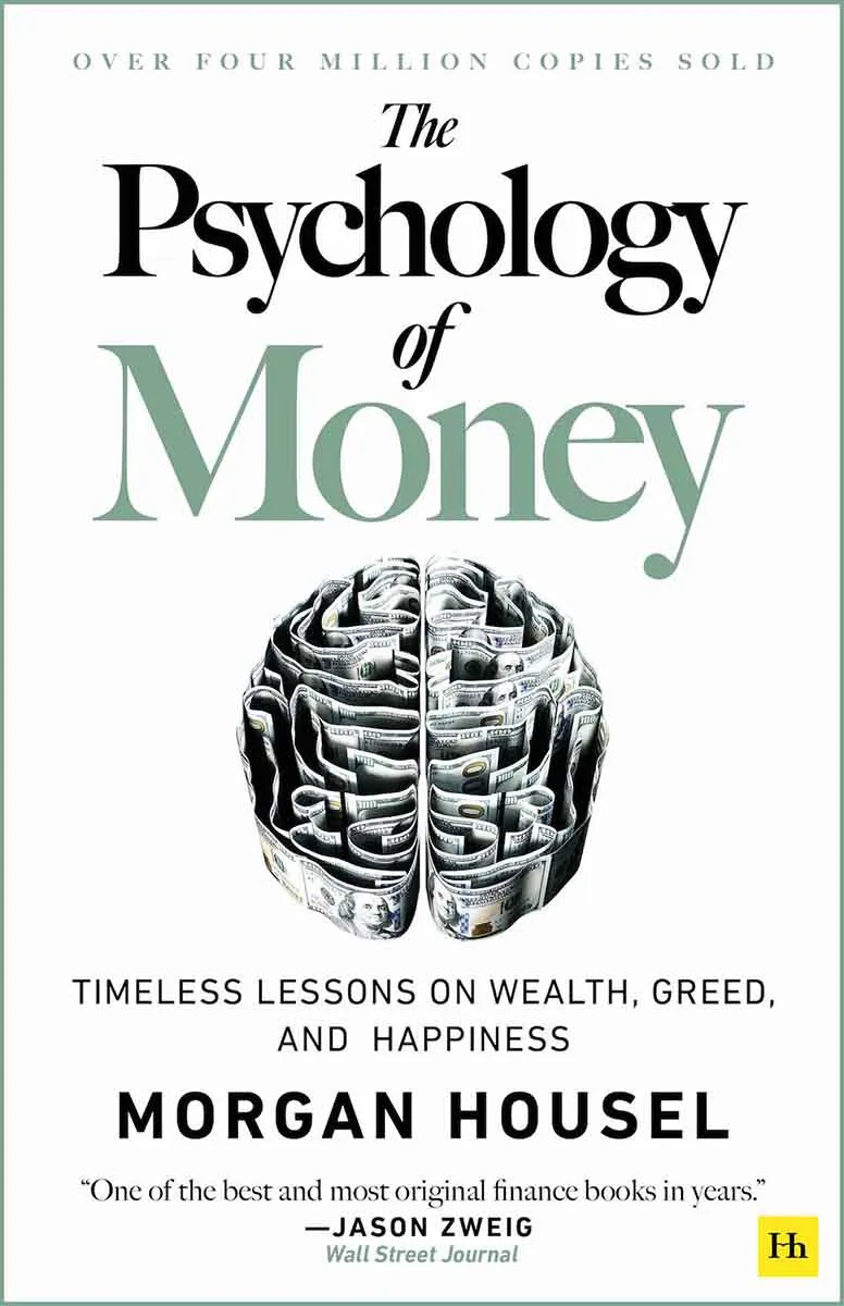 THE PSYCHOLOGY OF MONEY 