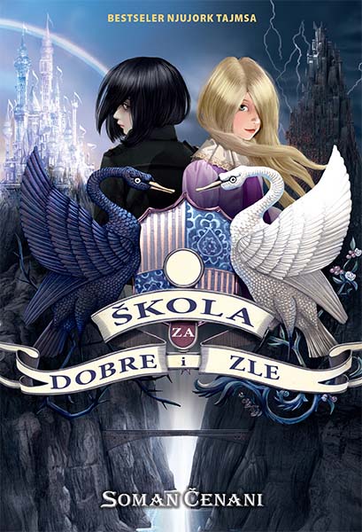 ŠKOLA ZA DOBRE I ZLE - KNJIGA 1 