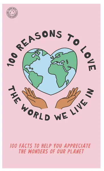 Kartice 100 REASONS TO LOVE THE WORLD WE LIVE IN 