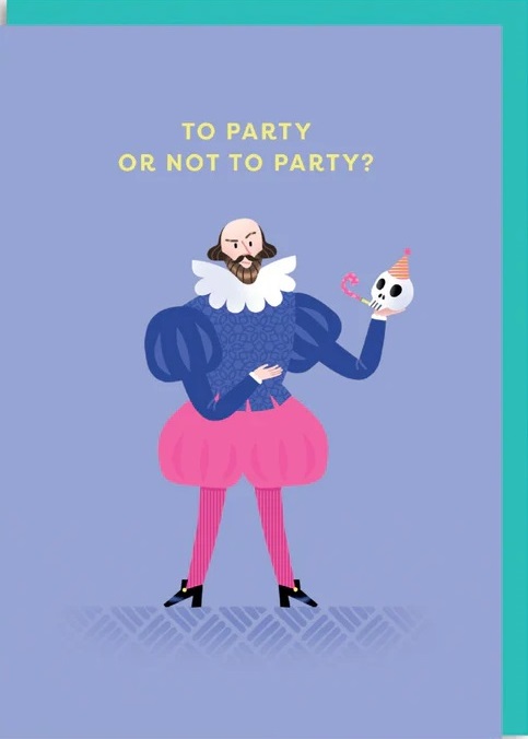 Čestitka SHAKESPEARE TO PARTY OR NOT 
