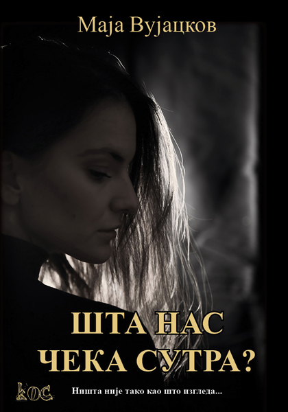 ŠTA NAS ČEKA SUTRA? 