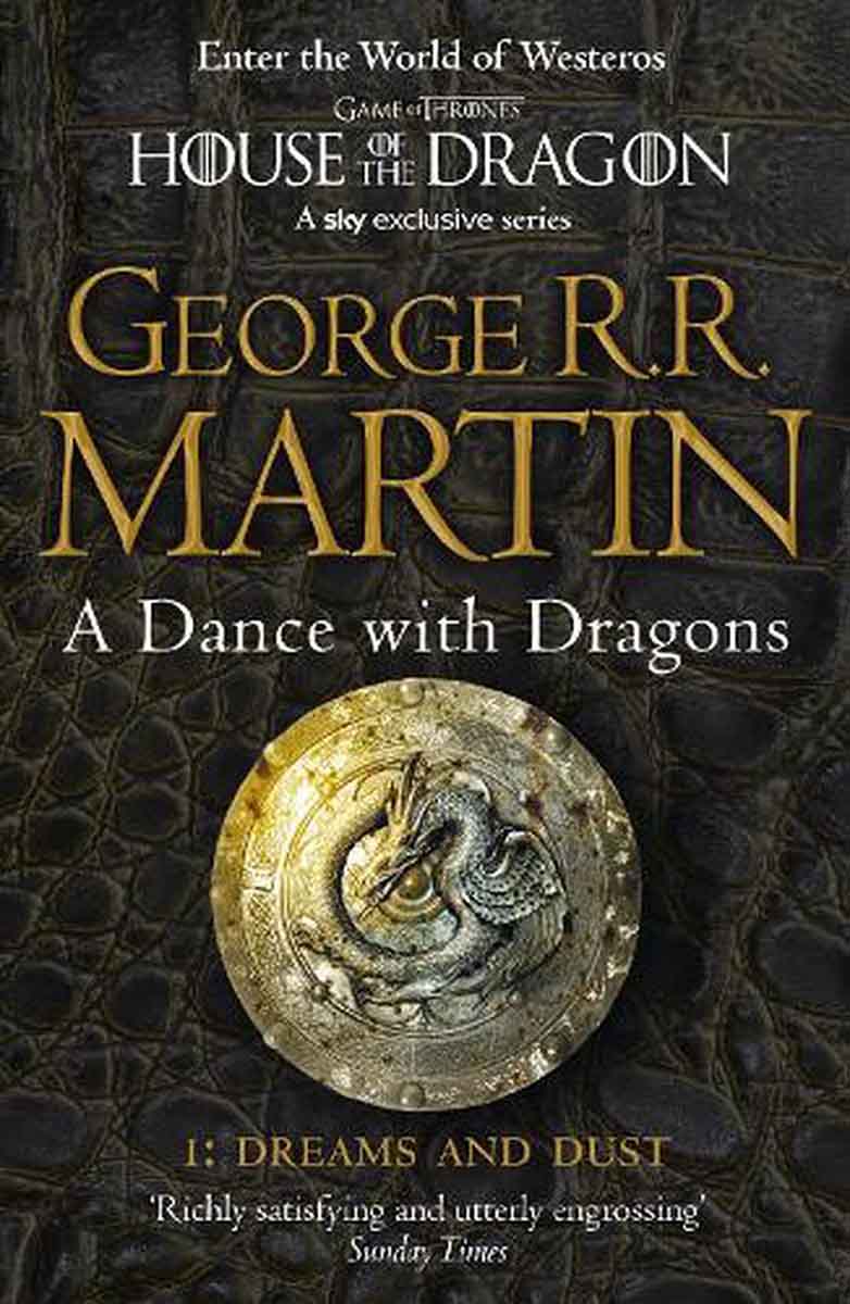 A DANCE WITH DRAGONS Part 1 Dreams and Dust, book 5 