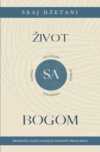SA...PREOBLIKOVANJE NAČINA NA KOJI SE ODNOSITE PREMA BOGU 
