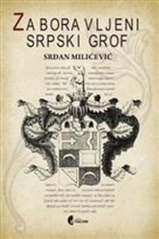 ZABORAVLJENI SRPSKI GROF 