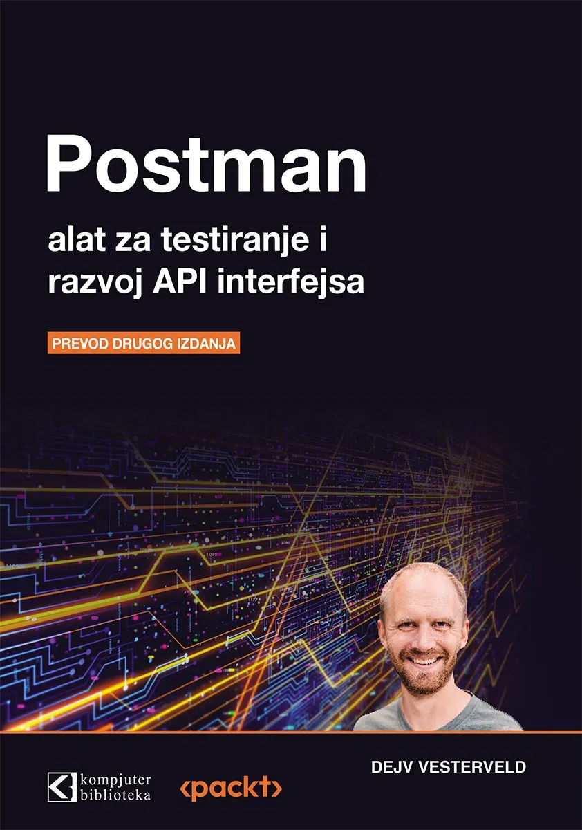 POSTMAN, ALAT ZA TESTIRANJE I RAZVOJ API INTERFEJSA 