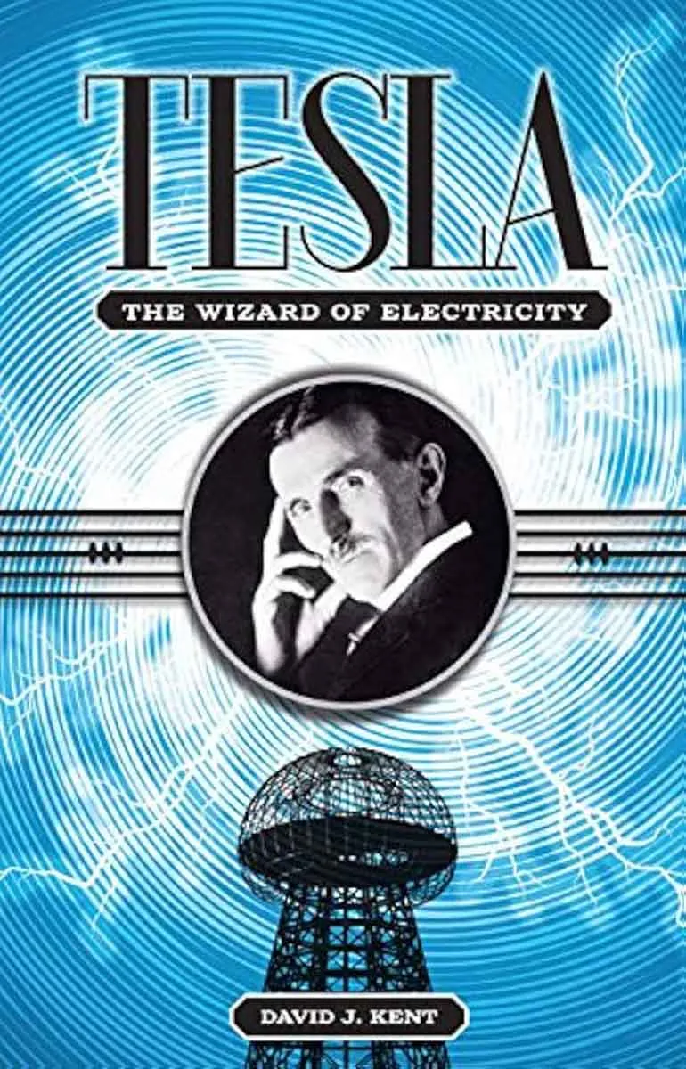 TESLA THE WIZARD OF ELECTRICITY 