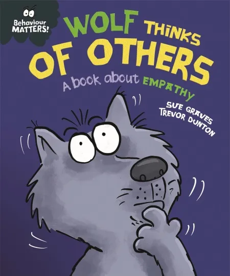 BEHAVIOUR MATTERS WOLF THINKS OF OTHERS 